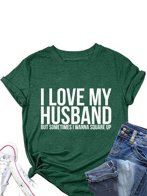 I Love My Husband Tee