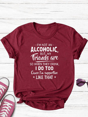 I'm Not An Alcoholic Tee