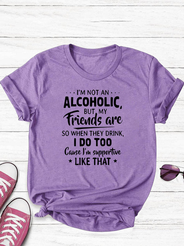 I'm Not An Alcoholic Tee