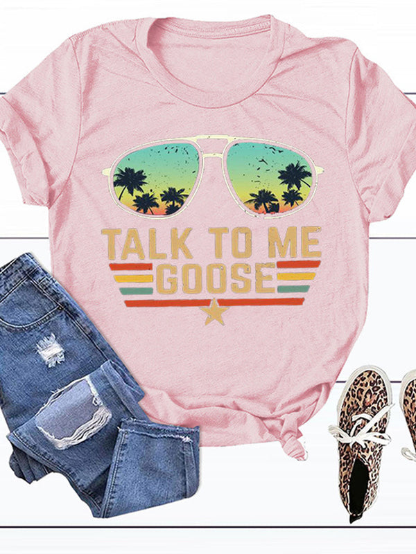 Talk To Me Goose Tee