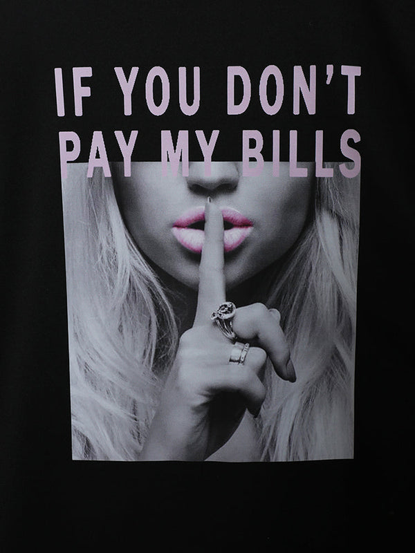 If You Don't Pay My Bill Tee