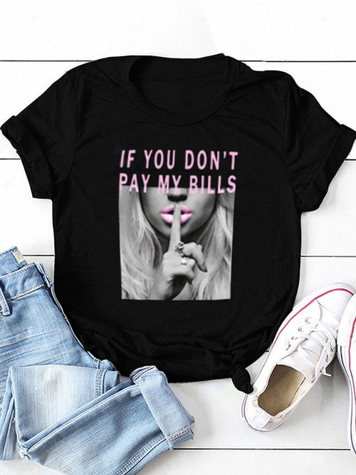 If You Don't Pay My Bill Tee